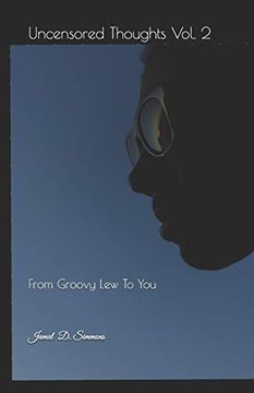 portada Uncensored Thoughts Vol. 2: From Groovy lew to you (in English)