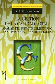 portada gestion de calidad total: analisis del impacto del entorno en su implantacion y (in Spanish)
