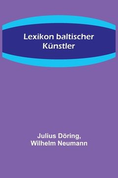 portada Lexikon baltischer Künstler (en Alemán)