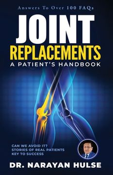 portada Joint Replacements: A Patient's Handbook (en Inglés)
