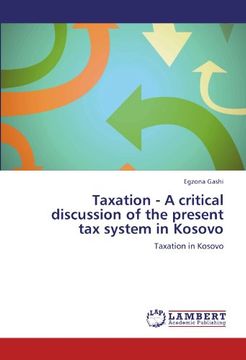 portada Taxation - a Critical Discussion of the Present tax System in Kosovo (en Inglés)
