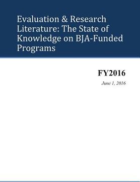 portada Evaluation & Research Literature: The State of Knowledge on BJA-Funded Programs (en Inglés)