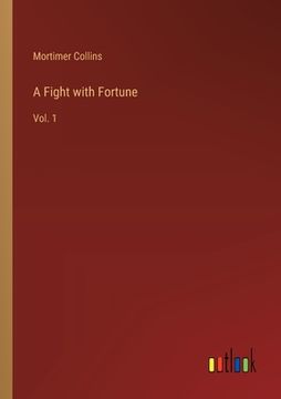portada A Fight with Fortune: Vol. 1 (en Inglés)