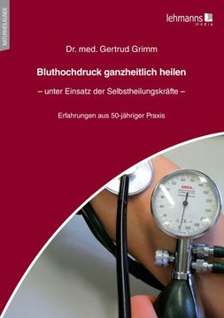 portada Bluthochdruck Ganzheitlich Heilen - Unter Einsatz der Selbstheilungskräfte (en Alemán)