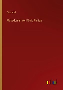 portada Makedonien vor König Philipp (in German)