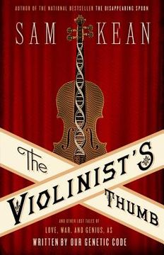 portada the violinist's thumb and other lost tales of love, war, and genius, as written by our genetic code
