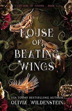portada House of Beating Wings (The Kingdom of Crows) (en Inglés)