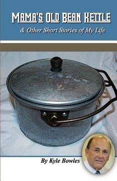 portada Mama's Old Bean Kettle & other stories of my life (en Inglés)