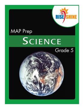 portada Rise & Shine MAP Prep Grade 5 Science (en Inglés)