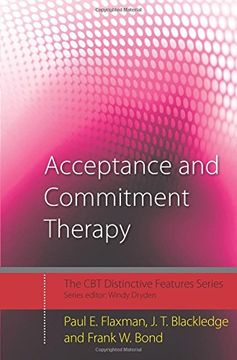 portada Acceptance and Commitment Therapy: Distinctive Features (Cbt Distinctive Features) (en Inglés)