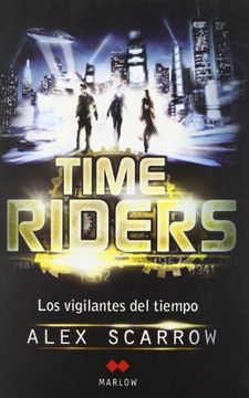 portada Time Riders. Los Vigilantes del Tiempo