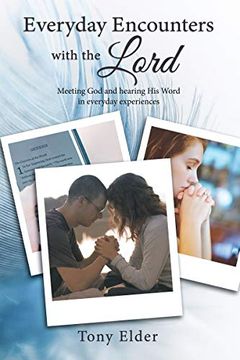portada Everyday Encounters With the Lord: Meeting god and Hearing his Word in Everyday Experiences. A Year of Daily Devotional Thoughts (en Inglés)