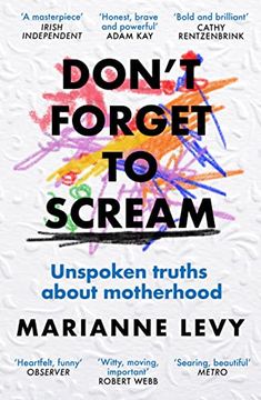 portada Don't Forget to Scream: Unspoken Truths About Motherhood (en Inglés)