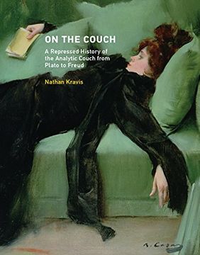 portada On the Couch: A Repressed History of the Analytic Couch from Plato to Freud