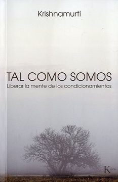 portada Tal Como Somos: Liberar La Mente de Los Condicionamientos (in Spanish)