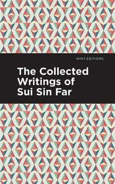 portada The Collected Writings of sui sin far (Mint Editions) 