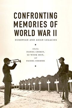 portada Confronting Memories of World war ii: European and Asian Legacies (Jackson School Publications in International Studies) (in English)