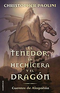 portada Tenedor, la Hechicera y el Dragón, el. Cuentos de Alagaesia Vol. 1 (Cuentos de Alagaesia (in Spanish)