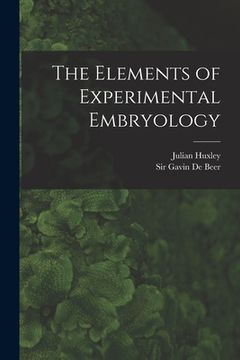 portada The Elements of Experimental Embryology (en Inglés)