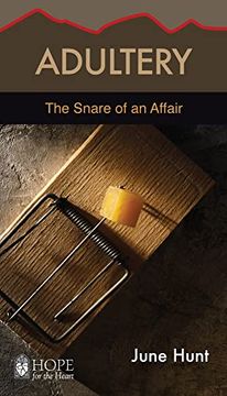 portada Adultery: The Snare of an Affair (Hope for the Heart) (en Inglés)