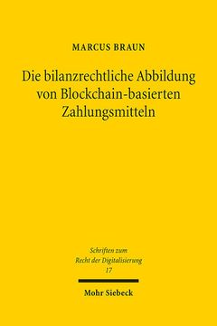 portada Die Bilanzrechtliche Abbildung Von Blockchain-Basierten Zahlungsmitteln: Eine Untersuchung Nach Handelsrecht Und Ifrs (en Alemán)