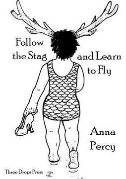 portada Follow the Stag and Learn to Fly (en Inglés)