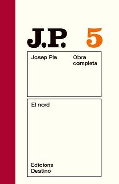 portada El Nord: O. C. Josep Pla. Volum 5 (O. C. Pla) 