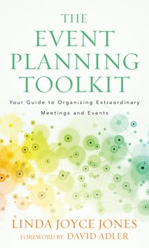 portada The Event Planning Toolkit: Your Guide to Organizing Extraordinary Meetings and Events (en Inglés)