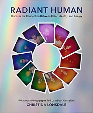 portada Radiant Human: Discover the Connection Between Color, Identity, and Energy (en Inglés)