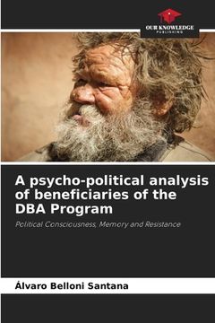 portada A psycho-political analysis of beneficiaries of the DBA Program (en Inglés)