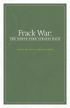 portada Frack War: The North Fork Strikes Back (en Inglés)