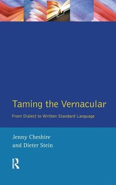 portada Taming the Vernacular: From Dialect to Written Standard Language (en Inglés)
