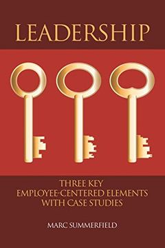 portada Leadership: Three key Employee-Centered Elements With Case Studies (en Inglés)
