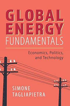 portada Global Energy Fundamentals: Economics, Politics, and Technology (en Inglés)