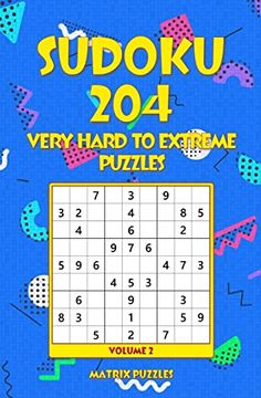 portada Sudoku 204 Very Hard to Extreme Puzzles (204 Sudoku 9x9 Puzzles: Very Hard, Extreme) 