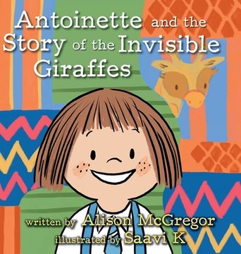 portada Antoinette and the Story of the Invisible Giraffes (en Inglés)