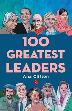 portada 100 Greatest Leaders (en Inglés)