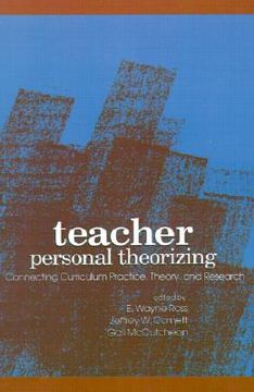 portada teacher personal theoriz: connecting curriculum practice, theory, and research (en Inglés)