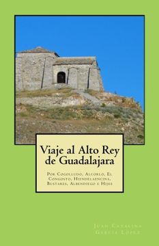 portada Viaje al Alto Rey de Guadalajara (Spanish Edition)