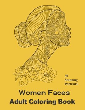 portada Women Faces Adult Coloring Book: Beautiful Portraits to Color (en Inglés)
