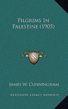 portada pilgrims in palestine (1905) (en Inglés)
