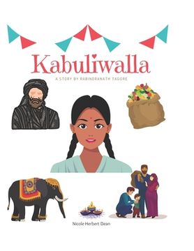 Kabuliwalla by Rabindranath Tagore: A Bilingual English and Hindi Storybook (en Inglés)