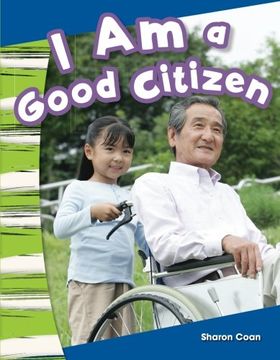 portada I Am a Good Citizen (Social Studies Readers : Content and Literacy)