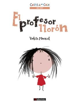 portada El Profesor Llorón: 2 (Cosas de un Cole) (in Spanish)