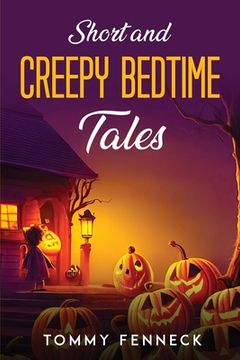 portada Short and Creepy Bedtime Tales (en Inglés)