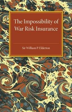 portada The Impossibility of war Risk Insurance (en Inglés)