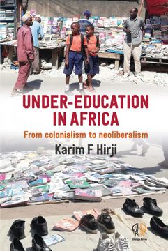 portada Under Education in Africa: From Colonialism to Neoliberalism (en Inglés)