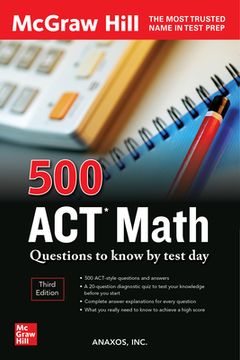 portada 500 ACT Math Questions to Know by Test Day, Third Edition (en Inglés)