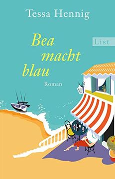 portada Bea Macht Blau: Roman (List Belletristik) (en Alemán)