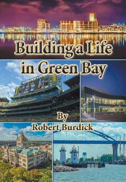 portada Building a Life in Green Bay (en Inglés)